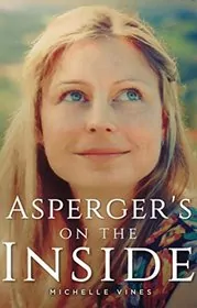 Book cover for "Asperger's on the Inside" by Michelle Vines