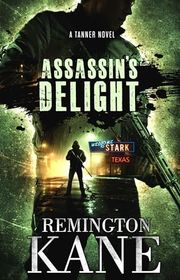 Book cover for "Assassin's Delight" by Remington Kane