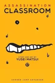 Book cover for "Assassination Classroom, Vol. 17" by Yūsei Matsui