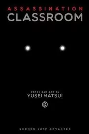 Book cover for "Assassination Classroom, Vol. 19" by Yūsei Matsui