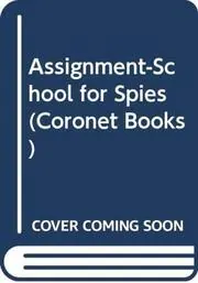 Assignment School for Spies
