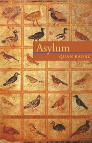 Book cover for "Asylum" by Quan Barry