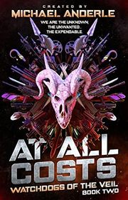 Book cover for "At All Costs" by Michael Anderle