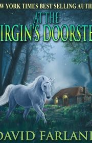 Book cover for "At The Virgin's Doorstep" by David Farland