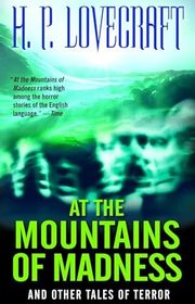 Book cover for "At the Mountains of Madness and Other Tales of Terror" by H. P. Lovecraft
