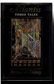 Book cover for "Atlantis" by Samuel R Delany