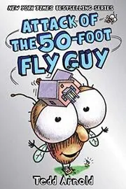 Attack of the 50-Foot Fly Guy!