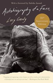 Book cover for "Autobiography of a Face" by Lucy Grealy