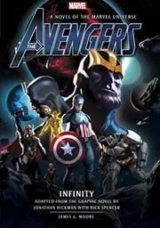 Book cover for "Avengers: Infinity" by James A Moore