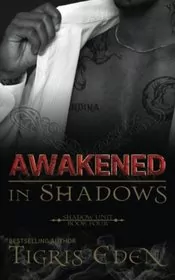 Awakened in Shadows