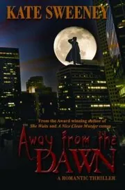 Book cover for "Away From the Dawn" by Kate Sweeney