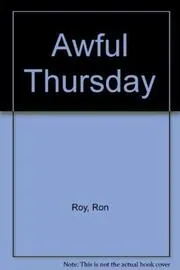 Book cover for "Awful Thursday" by Ron Roy