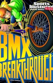 Book cover for "BMX Breakthrough" by Carl Bowen