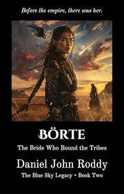 Book cover for "Börte" by Daniel John Roddy