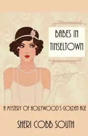 Book cover for "Babes in Tinseltown" by Sheri Cobb South