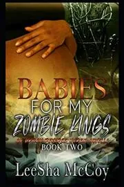 Book cover for "Babies For My Zombie Kings" by LeeSha McCoy