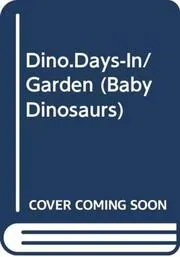 Baby Dinosaurs in the Garden