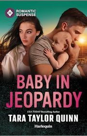 Book cover for "Baby in Jeopardy" by Tara Taylor Quinn