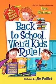 Book cover for "Back to School, Weird Kids Rule!" by Dan Gutman
