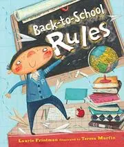 Book cover for "Back-To-School Rules" by Laurie Friedman