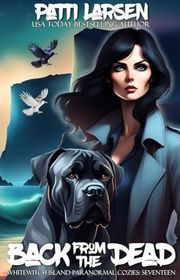 Book cover for "Back from the Dead" by Patti Larsen