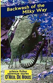 Book cover for "Backwash of the Milky Way"
