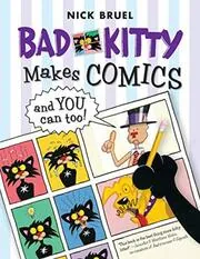 Book cover for "Bad Kitty Makes Comics . . . and You Can Too!" by Nick Bruel