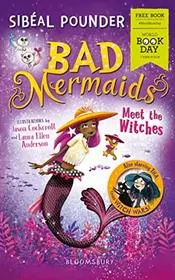 Bad Mermaids Meet the Witches