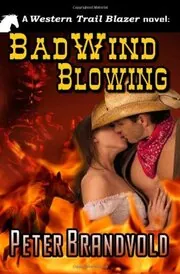 Book cover for "Bad Wind Blowing" by Peter Brandvold