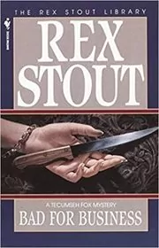 Book cover for "Bad for Business" by Rex Stout