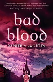Book cover for "Bad Blood" by Demitria Lunetta