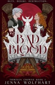 Book cover for "Bad Blood" by Jenna Wolfhart