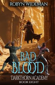 Book cover for "Bad Blood" by Robyn Wideman
