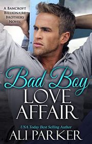 Book cover for "Bad Boy Love Affair" by Ali Parker