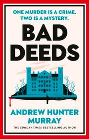Book cover for "Bad Deeds" by Andrew Hunter Murray