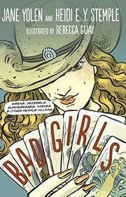 Book cover for "Bad Girls" by Jane Yolen