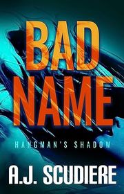Book cover for "Bad Name" by AJ Scudiere