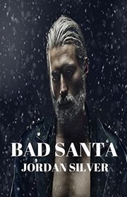 Book cover for "Bad Santa" by Jordan Silver
