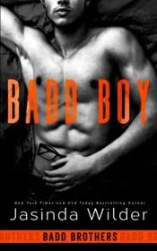 Book cover for "Badd Boy" by Jasinda Wilder