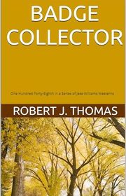 Book cover for "Badge Collector" by Robert J Thomas