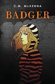 Book cover for "Badger" by Cara McKenna