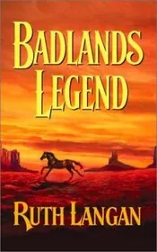 Book cover for "Badlands Legend" by Ruth Langan