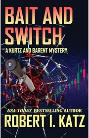 Book cover for "Bait and Switch" by Robert I Katz