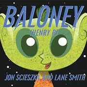 Book cover for "Baloney" by Jon Scieszka