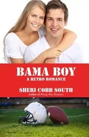 Book cover for "Bama Boy" by Sheri Cobb South