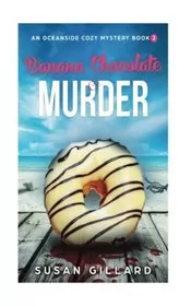 Banana Chocolate and Murder