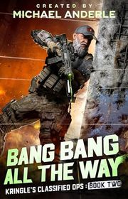 Book cover for "Bang Bang All the Way" by Michael Anderle