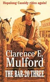 Bar-20 Three / Hopalong Cassidy Sees Red