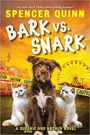 Book cover for "Bark vs. Snark" by Spencer Quinn