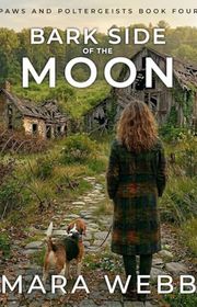 Book cover for "Bark Side of the Moon" by Mara Webb